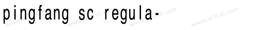 pingfang sc regula字体转换 pingfang sc regula字体转换